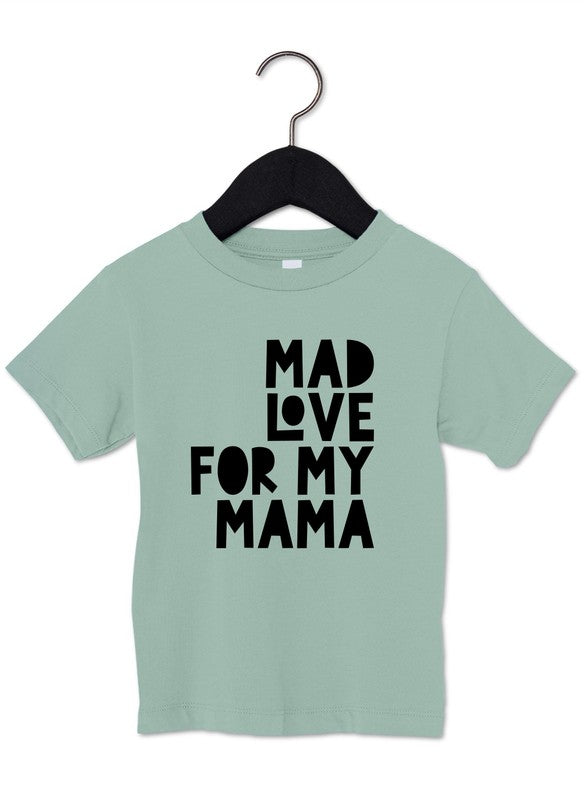 Mad Love For Mama Toddler Tee