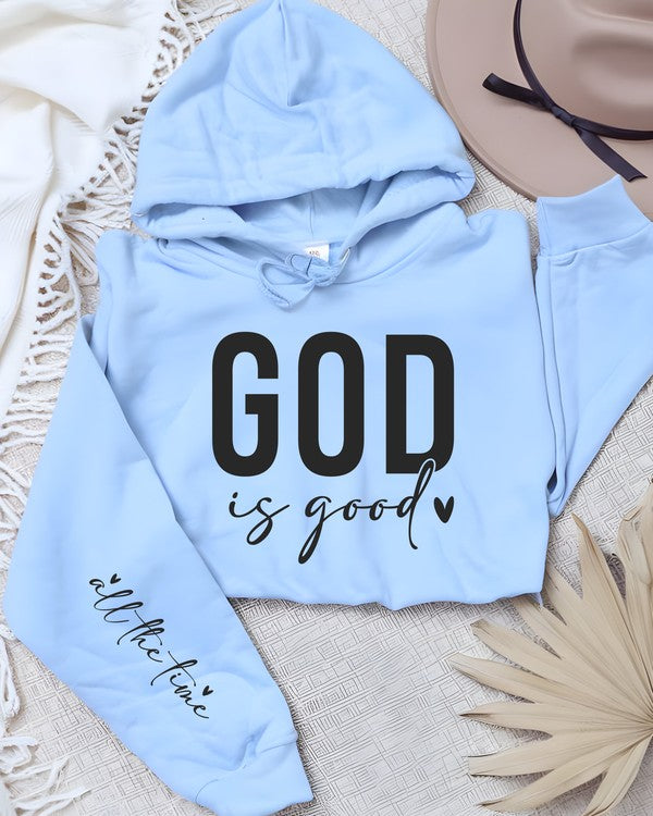 God is Good all the time Graphic Hoodie Sweatshirt